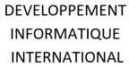 DEVELOPPEMENT INFORMATIQUE INTERNATIONAL