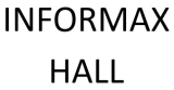 INFORMAX HALL