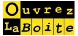 OUVREZ LA BOITE”